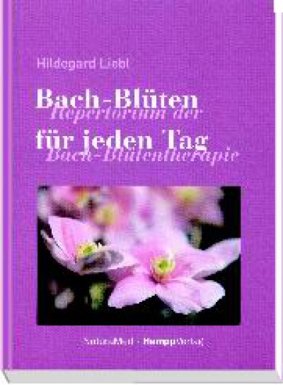 H. Liebl: Bachblüten für jeden Tag