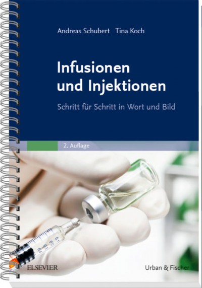 Schubert/Koch: Infusionen u. Injektionen Schritt für Schritt in Wort und Bild