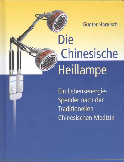 Harnisch: Die chinesische Heillampe