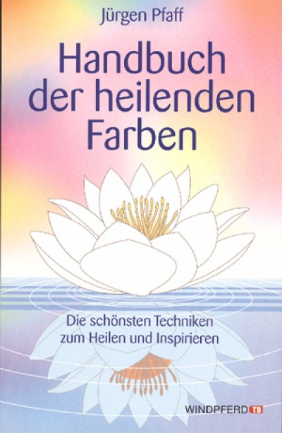 Pfaff: Handbuch der heilenden Farben