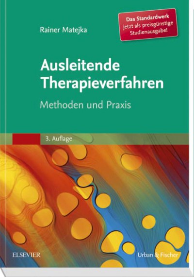 Matejka: Ausleitende Therapieverfahren Studienausgabe der 3. Auflage