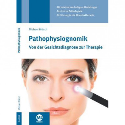 Münch: Pathophysiognomik Von der Gesichtsdiagnose zur Therapie