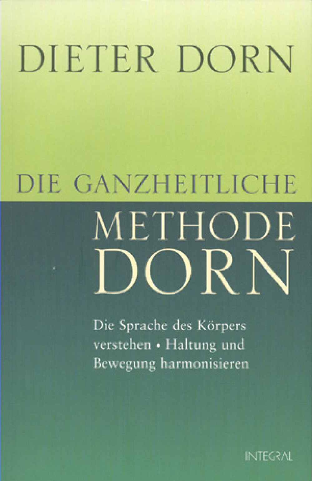 Dorn: Die ganzheitliche Methode Dorn-01844