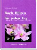 H. Liebl: Bachblüten für jeden Tag