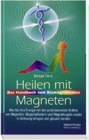 Tierra: Heilen mit Magneten - Das Handbuch zum Biomagnetismus